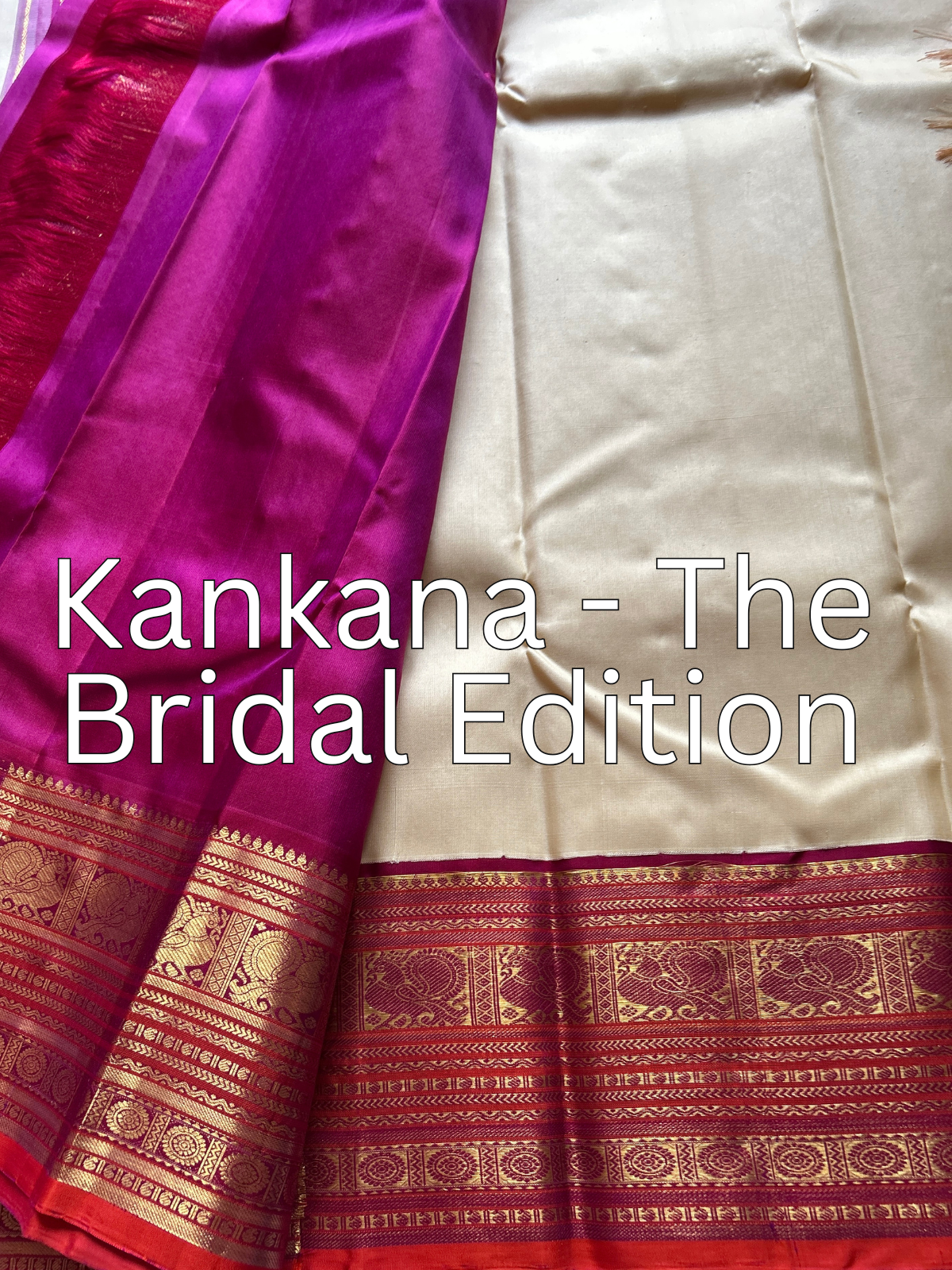 Kankana - The Bridal Edition